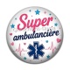 Cabochon Résine - super ambulancière