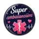 Cabochon Résine - super ambulancière