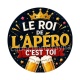 le roi de l'apéro c'est toi