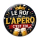 Cabochon Verre - le roi de l'apéro c'est toi
