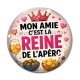 Cabochon Verre - mon amie c'est la reine de l'apéro