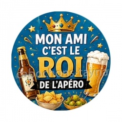  mon ami c'est le roi de l'apéro