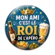 Cabochon Verre -  mon ami c'est le roi de l'apéro