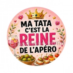 ma tata c'est la reine de l'apéro
