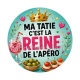 ma tatie c'est la reine de l'apéro