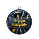 Pendentif Cabochon Argent - un papa incroyable