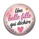 Cabochon Résine - une belle fille qui déchire