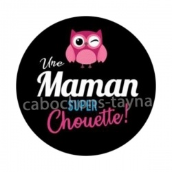 chouette maman