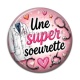 Cabochon Résine - Une super soeurette