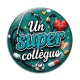 Cabochon Verre - un super collègue