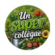 un super collègue