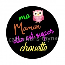 chouette maman