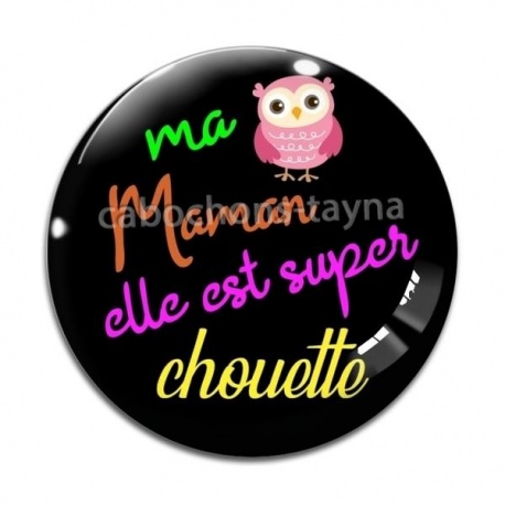 Cabochon Verre - chouette maman