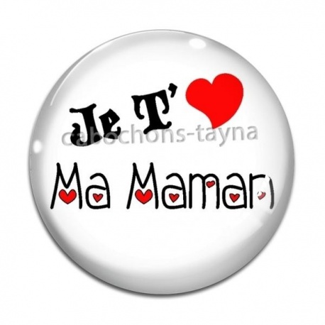 Cabochon Verre - maman je t'aime