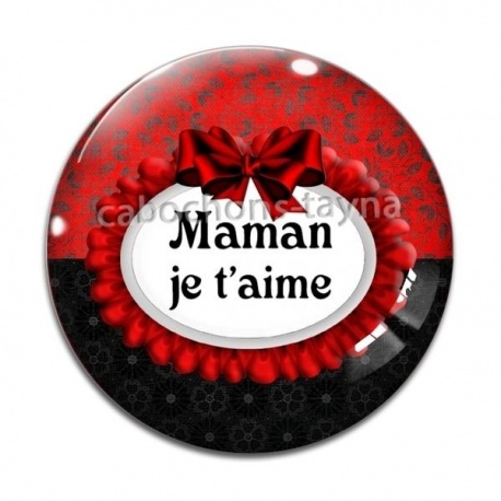 Cabochon Verre - maman je t'aime