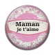 Cabochon Résine - maman je t'aime