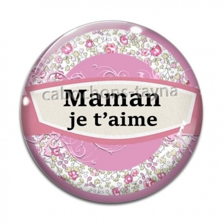 Cabochon Verre - maman je t'aime