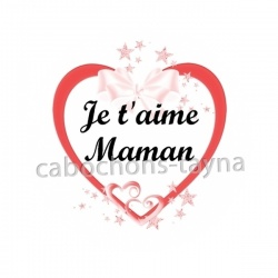 maman je t'aime