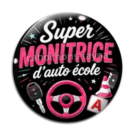 Cabochon Verre - super monitrice d'auto école