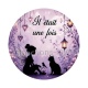 il était une fois
