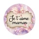 je t'aime maman