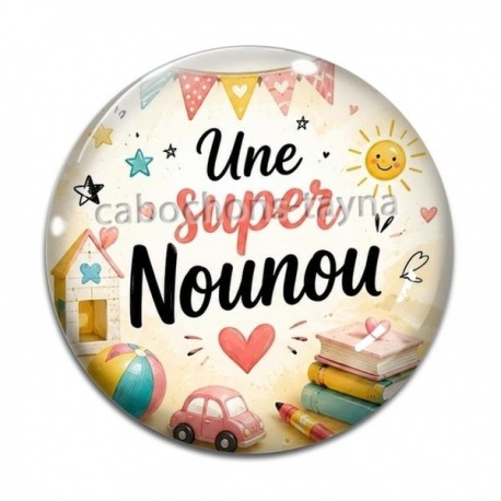 Cabochon Verre - une super nounou