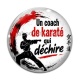 Cabochon Verre - un coach de karaté qui déchire