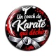 Cabochon Verre - un coach de karaté qui déchire