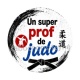 un super prof de judo