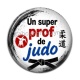 Cabochon Résine - un super prof de judo