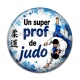 Cabochon Résine - un super prof de judo