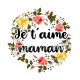 je t'aime maman