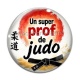 Cabochon Verre - un super prof de judo