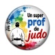 Cabochon Résine - un super prof de judo
