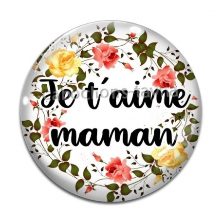 Cabochon Verre - je t'aime maman