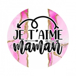 je t'aime maman