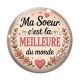 Cabochon Verre - ma soeur c'est la meilleure du monde