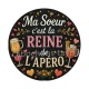 ma soeur c'est la reine de l'apéro