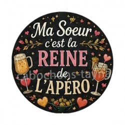 ma soeur c'est la reine de l'apéro