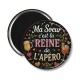 Magnet's - ma soeur c'est la reine de l'apéro