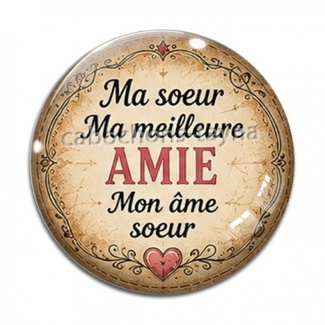 Cabochon Verre - ma soeur ma meilleure amie mon âme soeur
