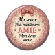 Cabochon Résine - ma soeur ma meilleure amie mon âme soeur