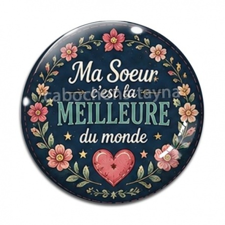 Cabochon Verre - ma soeur c'est la meilleure du monde