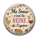 Cabochon Résine - ma soeur la reine de l'apéro