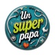 Cabochon Résine - un super papa