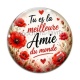 Cabochon Verre - tu es la meilleure amie du monde