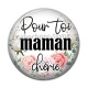 Cabochon Résine - pour toi maman chérie