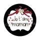 je t'aime maman