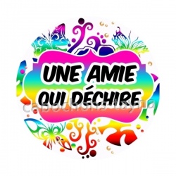une amie qui déchire