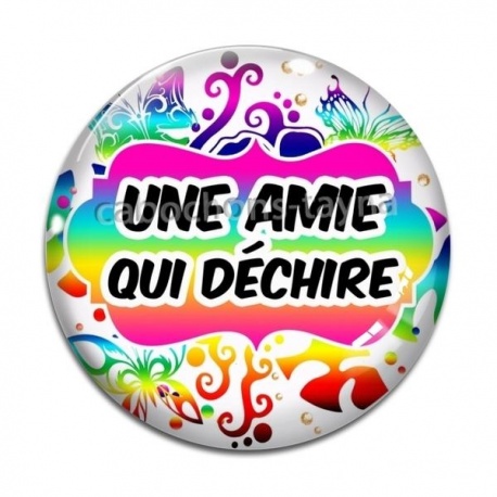 Cabochon Verre - une amie qui déchire